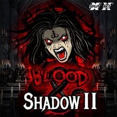 Blood & Shadow 2 online slot by Nolimit City